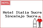 Hotel Italia Sucre Sincelejo Sucre