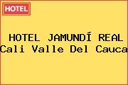 HOTEL JAMUNDÍ REAL Cali Valle Del Cauca