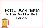 HOTEL JUAN MARIA Tuluá Valle Del Cauca