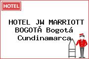 HOTEL JW MARRIOTT BOGOTÁ Bogotá Cundinamarca