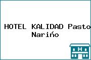 HOTEL KALIDAD Pasto Nariño