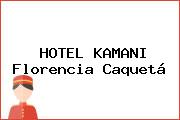 HOTEL KAMANI Florencia Caquetá