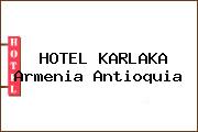 HOTEL KARLAKA Armenia Antioquia