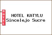 HOTEL KATYLU Sincelejo Sucre