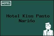 Hotel Kiss Pasto Nariño