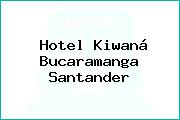 Hotel Kiwaná Bucaramanga Santander