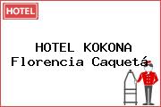 HOTEL KOKONA Florencia Caquetá