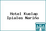 Hotel Kuelap Ipiales Nariño