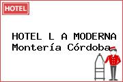 HOTEL L A MODERNA Montería Córdoba