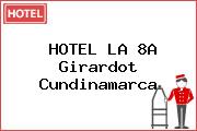 HOTEL LA 8A Girardot Cundinamarca
