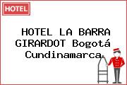 HOTEL LA BARRA GIRARDOT Bogotá Cundinamarca