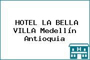HOTEL LA BELLA VILLA Medellín Antioquia