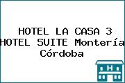 HOTEL LA CASA 3 HOTEL SUITE Montería Córdoba