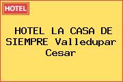 HOTEL LA CASA DE SIEMPRE Valledupar Cesar