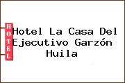 Hotel La Casa Del Ejecutivo Garzón Huila