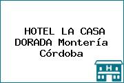 HOTEL LA CASA DORADA Montería Córdoba