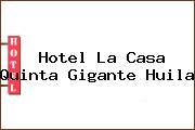 Hotel La Casa Quinta Gigante Huila
