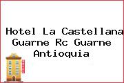 Hotel La Castellana Guarne Rc Guarne Antioquia