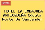 HOTEL LA EMBAJADA ANTIOQUEÑA Cúcuta Norte De Santander