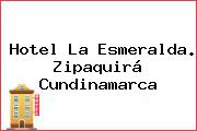 Hotel La Esmeralda. Zipaquirá Cundinamarca