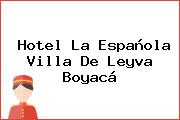 Hotel La Española Villa De Leyva Boyacá