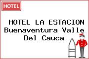 HOTEL LA ESTACION Buenaventura Valle Del Cauca