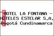 HOTEL LA FONTANA - HOTELES ESTELAR S.A. Bogotá Cundinamarca