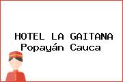 HOTEL LA GAITANA Popayán Cauca