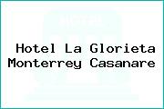 Hotel La Glorieta Monterrey Casanare