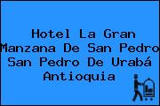 Hotel La Gran Manzana De San Pedro San Pedro De Urabá Antioquia