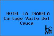 HOTEL LA ISABELA Cartago Valle Del Cauca