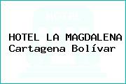 HOTEL LA MAGDALENA Cartagena Bolívar