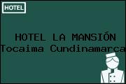 HOTEL LA MANSIÓN Tocaima Cundinamarca