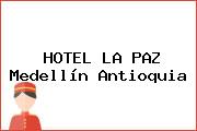 HOTEL LA PAZ Medellín Antioquia