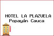 HOTEL LA PLAZUELA Popayán Cauca