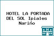 HOTEL LA PORTADA DEL SOL Ipiales Nariño