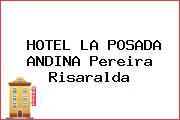 HOTEL LA POSADA ANDINA Pereira Risaralda