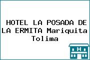 HOTEL LA POSADA DE LA ERMITA Mariquita Tolima
