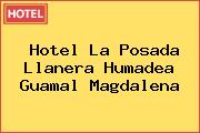 Hotel La Posada Llanera Humadea Guamal Magdalena