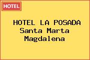 HOTEL LA POSADA Santa Marta Magdalena