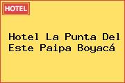 Hotel La Punta Del Este Paipa Boyacá