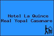 Hotel La Quince Real Yopal Casanare
