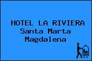 HOTEL LA RIVIERA Santa Marta Magdalena