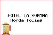 HOTEL LA ROMANA Honda Tolima