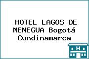 HOTEL LAGOS DE MENEGUA Bogotá Cundinamarca