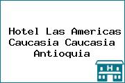 Hotel Las Americas Caucasia Caucasia Antioquia