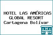HOTEL LAS AMÉRICAS GLOBAL RESORT Cartagena Bolívar