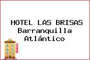 HOTEL LAS BRISAS Barranquilla Atlántico