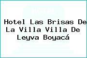 Hotel Las Brisas De La Villa Villa De Leyva Boyacá