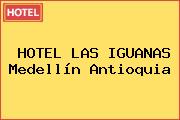 HOTEL LAS IGUANAS Medellín Antioquia